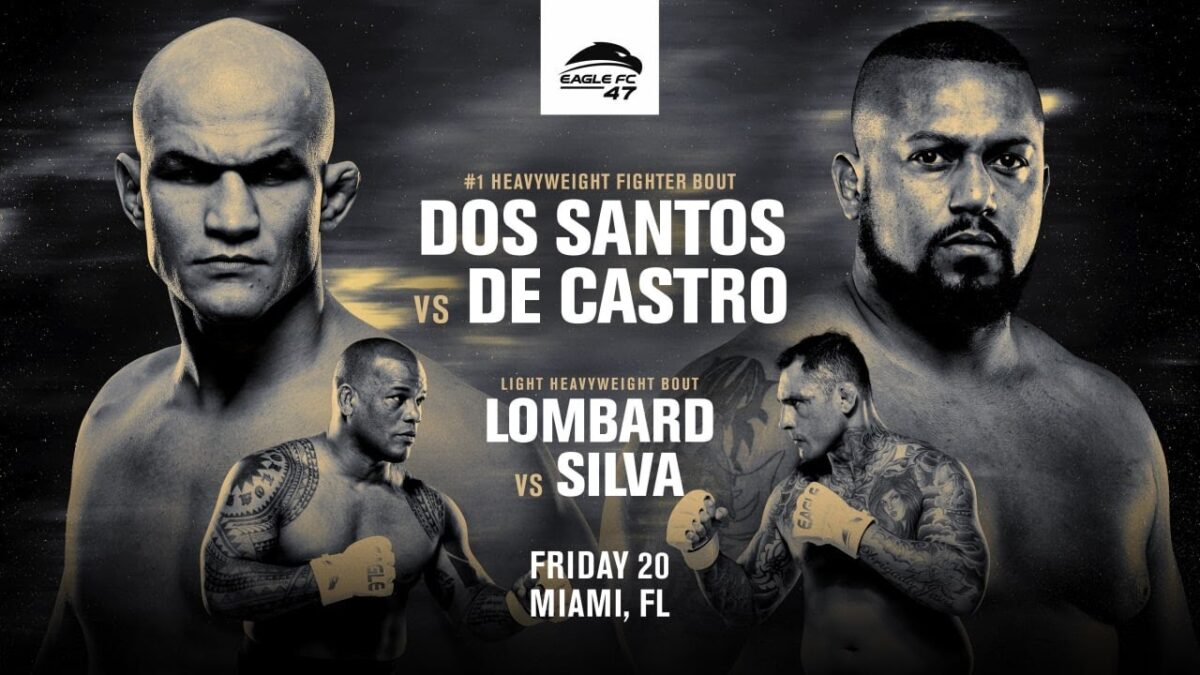 Eagle FC 47 Resultados &ndash; J&uacute;nior Cigano x Yorgan de Castro &ndash; 20/05