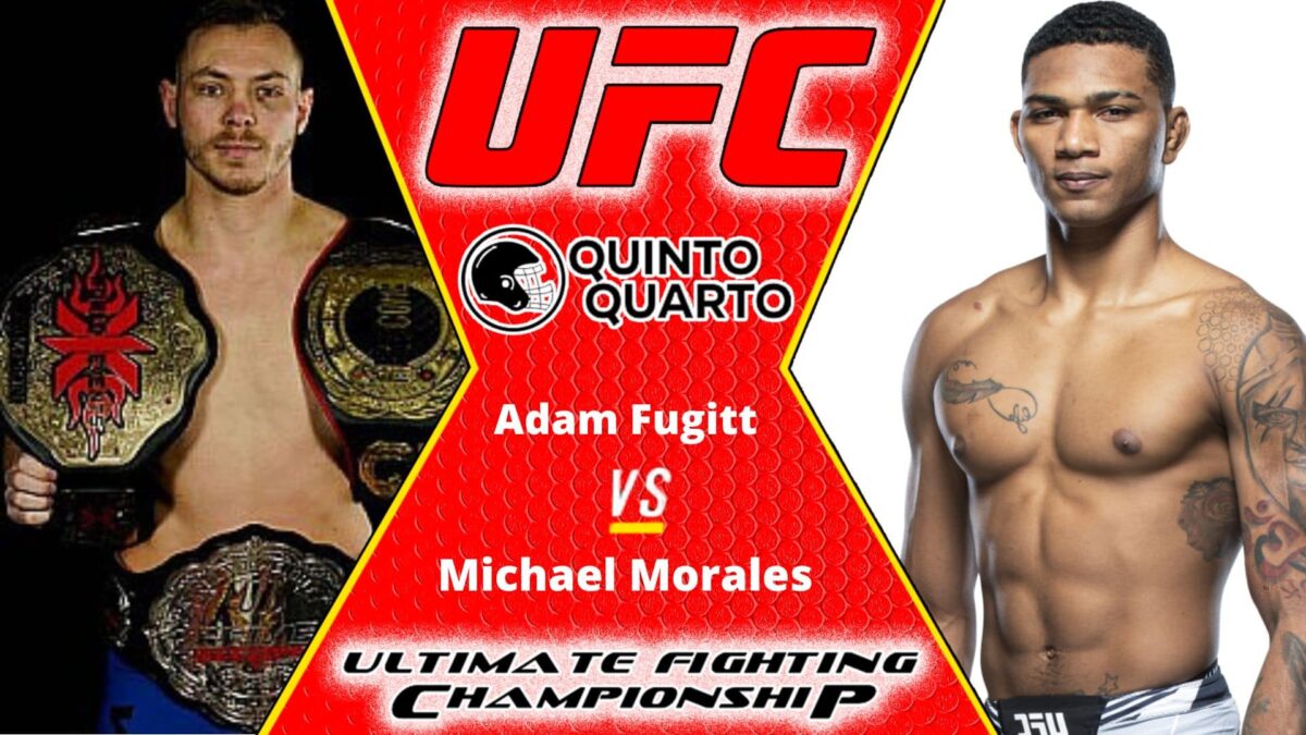 Adam Fugitt x Michael Morales &ndash; Dica, palpite e progn&oacute;stico &ndash; 30/07