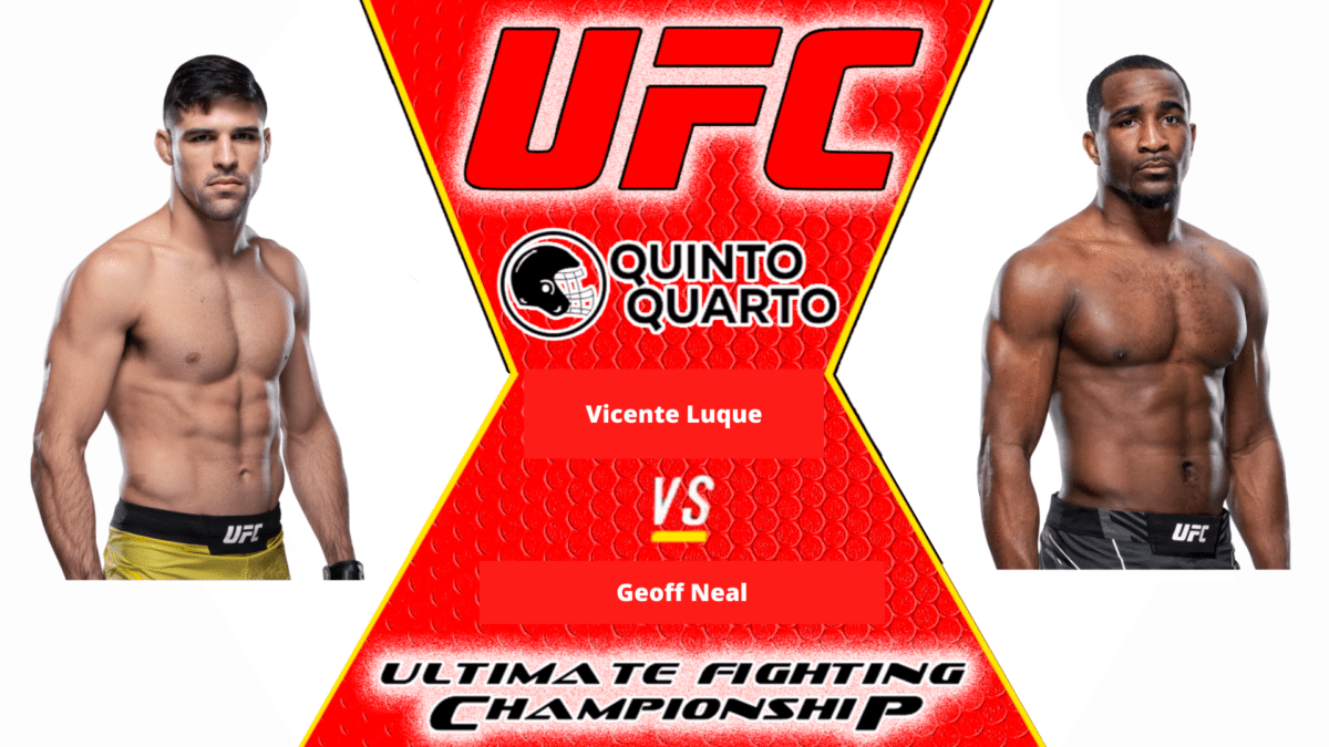 Vicente Luque x Geoff Neal &ndash; Dica, palpite e progn&oacute;stico &ndash; 06/08