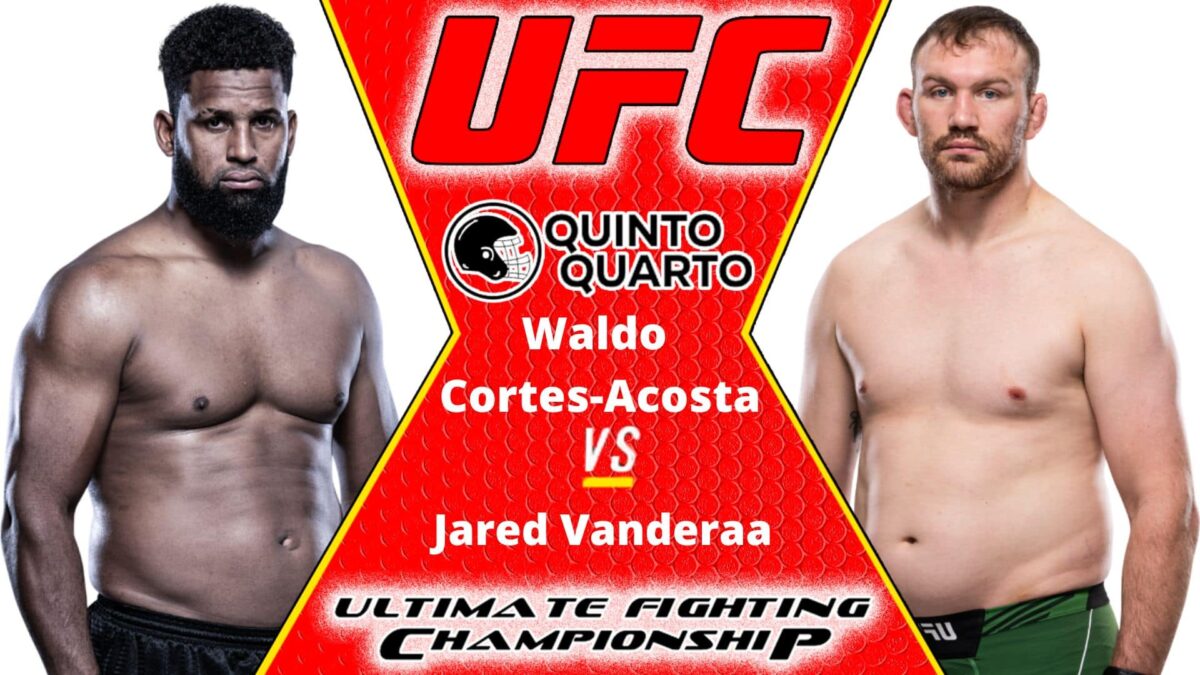 Waldo Cortes-Acosta x Jared Vanderaa &ndash; Dica, palpite e progn&oacute;stico &ndash; 29/10