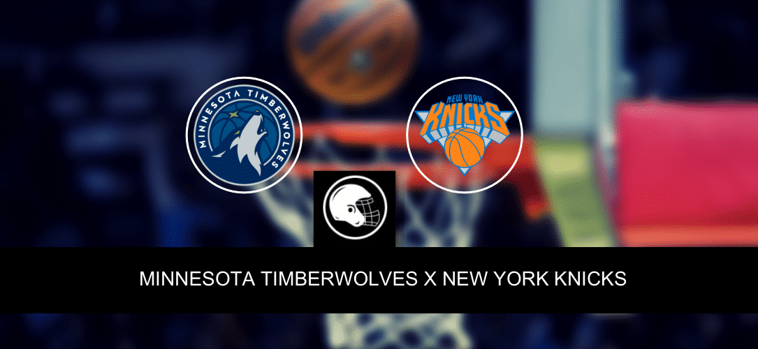 Minnesota Timberwolves x New York Knicks &ndash; palpite, odds e progn&oacute;stico &ndash; NBA &ndash; 20/3/2023