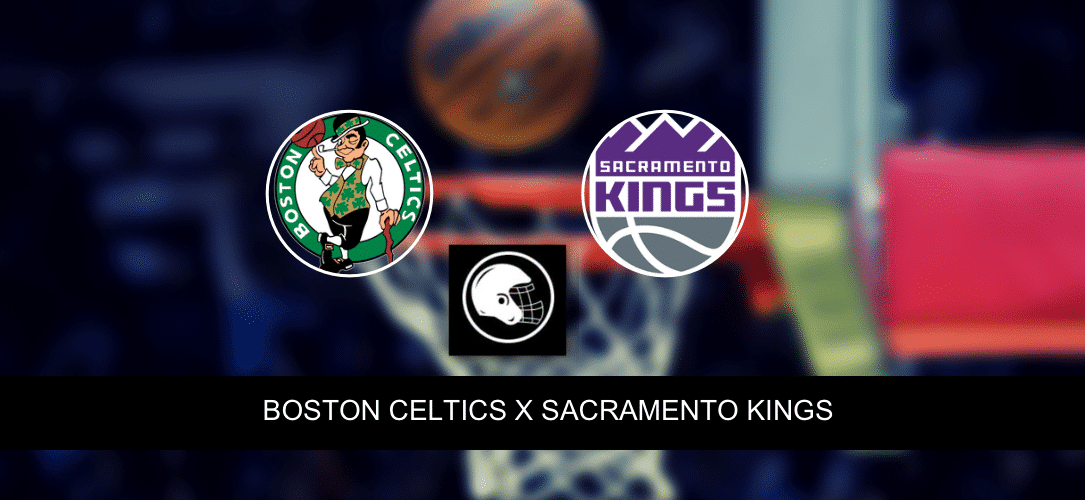 Boston Celtics x Sacramento Kings &ndash; palpite, odds e progn&oacute;stico &ndash; NBA &ndash; 21/3/2023