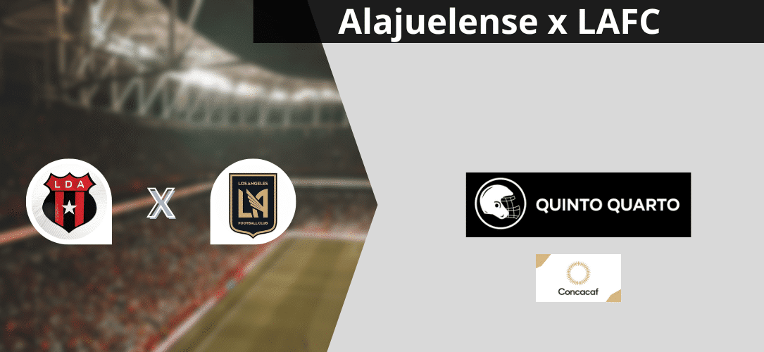 Alajuelense x LAFC &ndash; palpite, odds e progn&oacute;stico &ndash; CCL &ndash; 15/3/2023