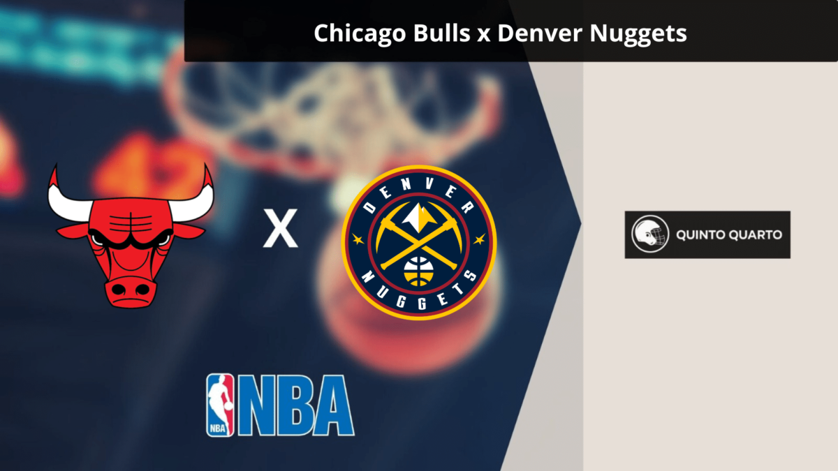 Chicago Bulls x Denver Nuggets &ndash; palpite, odds e progn&oacute;stico &ndash; NBA &ndash; 8/3/2023