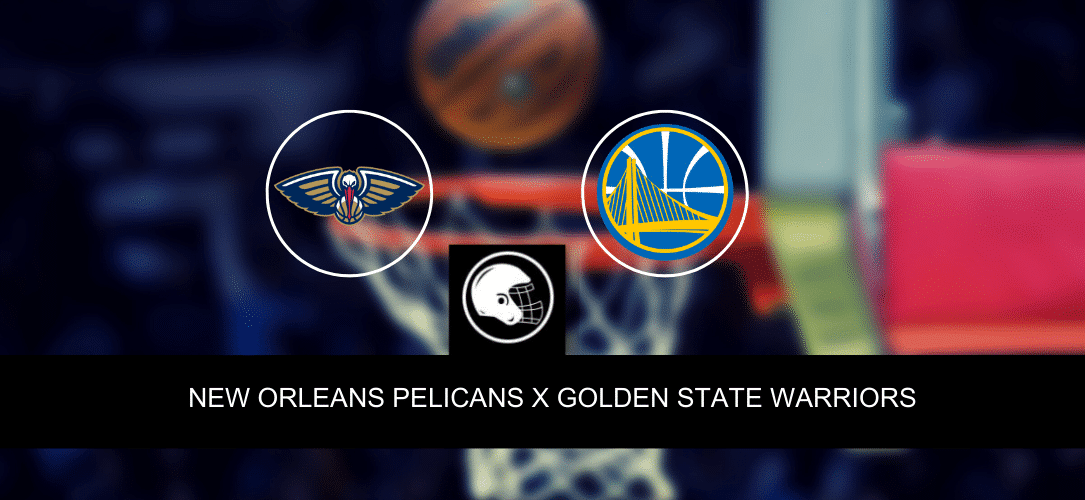New Orleans Pelicans x Golden State Warriors &ndash; palpite, odds e progn&oacute;stico &ndash; NBA &ndash; 28/3/2023