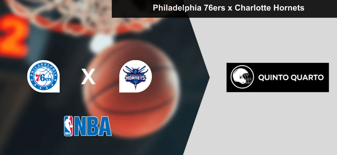 Philadelphia 76ers x Charlotte Hornets &ndash; palpite, odds e progn&oacute;stico &ndash; NBA &ndash; 17/3/2023