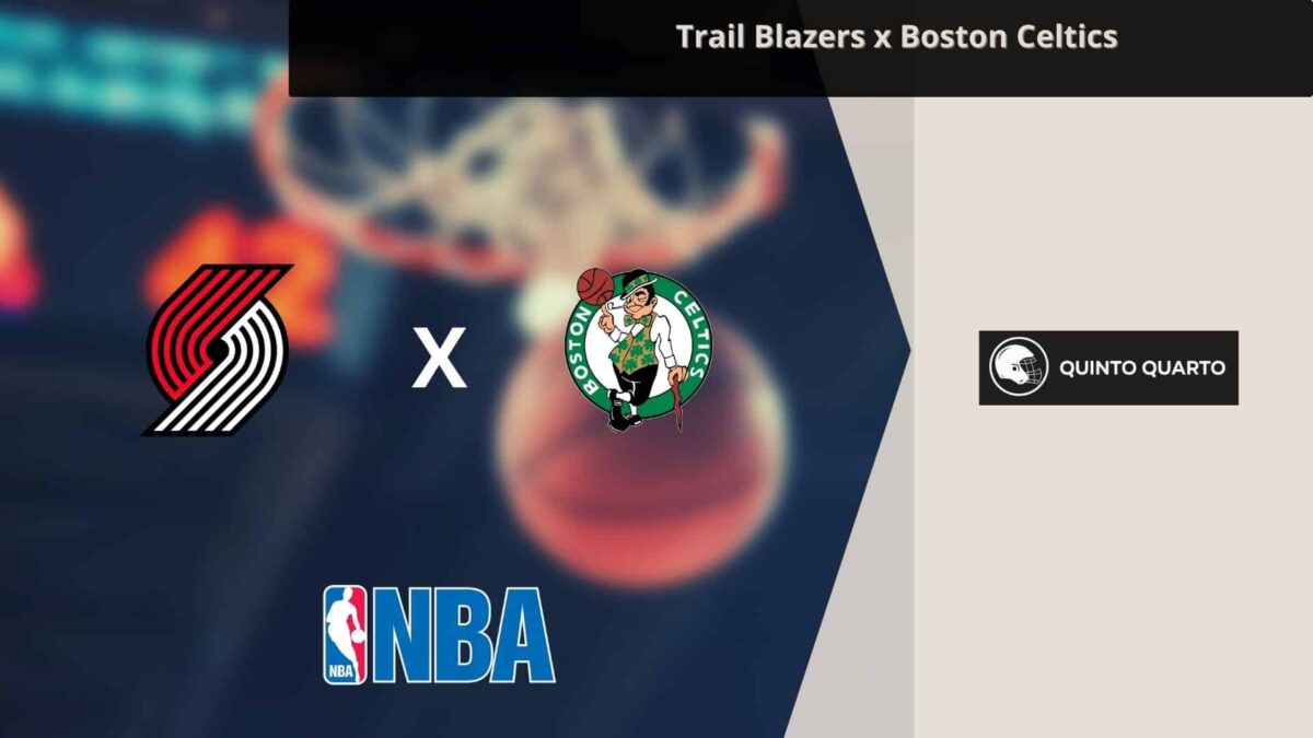 Portland Trail Blazers x Boston Celtics &ndash; palpite, odds e progn&oacute;stico &ndash; NBA &ndash; 8/3/2023