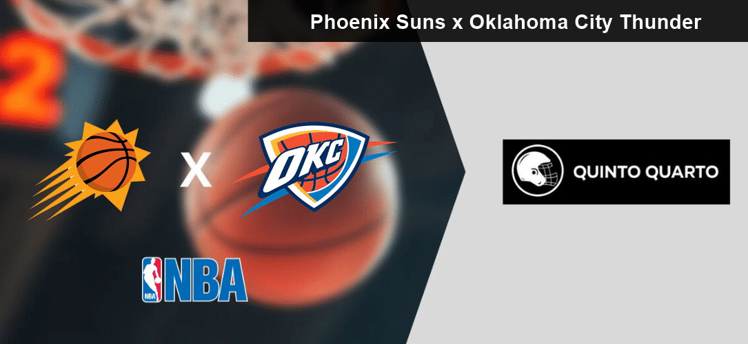 Phoenix Suns x Oklahoma City Thunder &ndash; palpite, odds e progn&oacute;stico &ndash; NBA &ndash; 19/3/2023