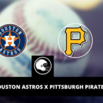 Houston Astros x Pittsburgh Pirates &ndash; palpite, odds e progn&oacute;stico &ndash; MLB &ndash; 12/4/2023