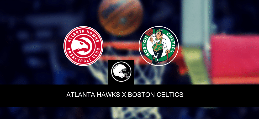 Atlanta Hawks x Boston Celtics &ndash; palpite, odds e progn&oacute;stico &ndash; NBA &ndash; 25/4/2023