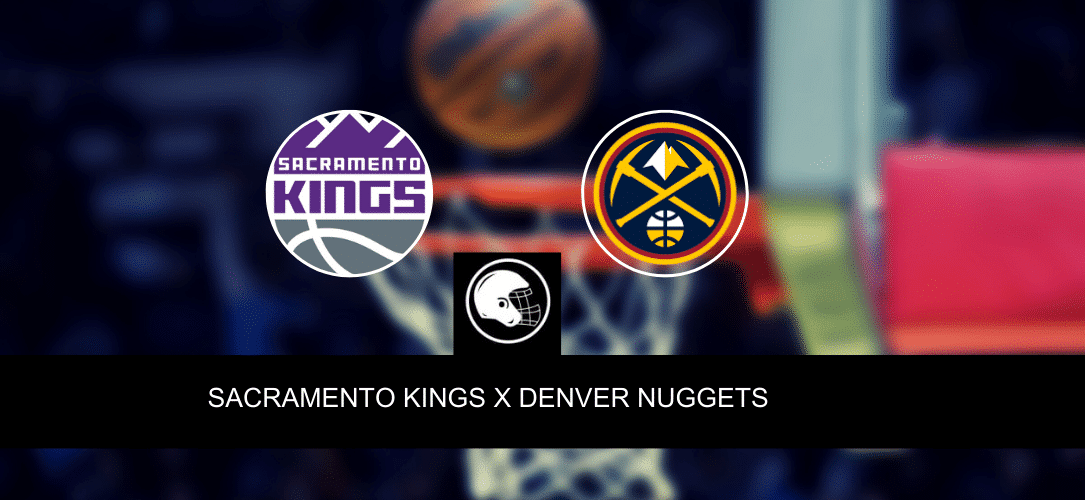 Sacramento Kings x Denver Nuggets &ndash; palpite, odds e progn&oacute;stico &ndash; NBA &ndash; 9/4/2023
