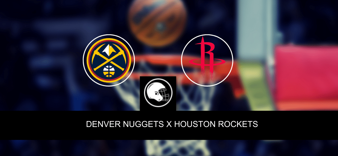 Denver Nuggets x Houston Rockets &ndash; palpite, odds e progn&oacute;stico &ndash; NBA &ndash; 4/4/2023