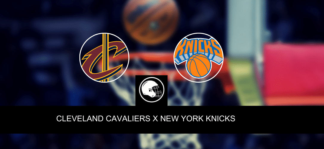 Cleveland Cavaliers x New York Knicks &ndash; palpite, odds e progn&oacute;stico &ndash; NBA &ndash; 23/4/2023