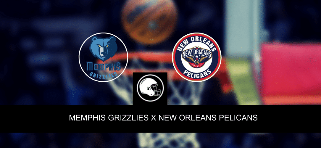 Memphis Grizzlies x New Orleans Pelicans &ndash; palpite, odds e progn&oacute;stico &ndash; NBA &ndash; 5/4/2023