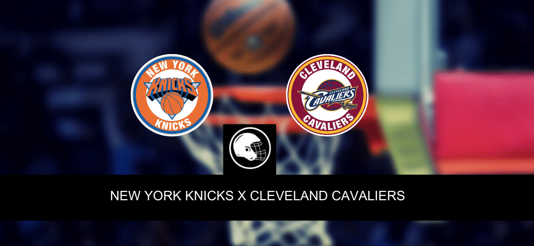 New York Knicks x Cleveland Cavaliers &ndash; palpite, odds e progn&oacute;stico &ndash; NBA &ndash; 18/4/2023