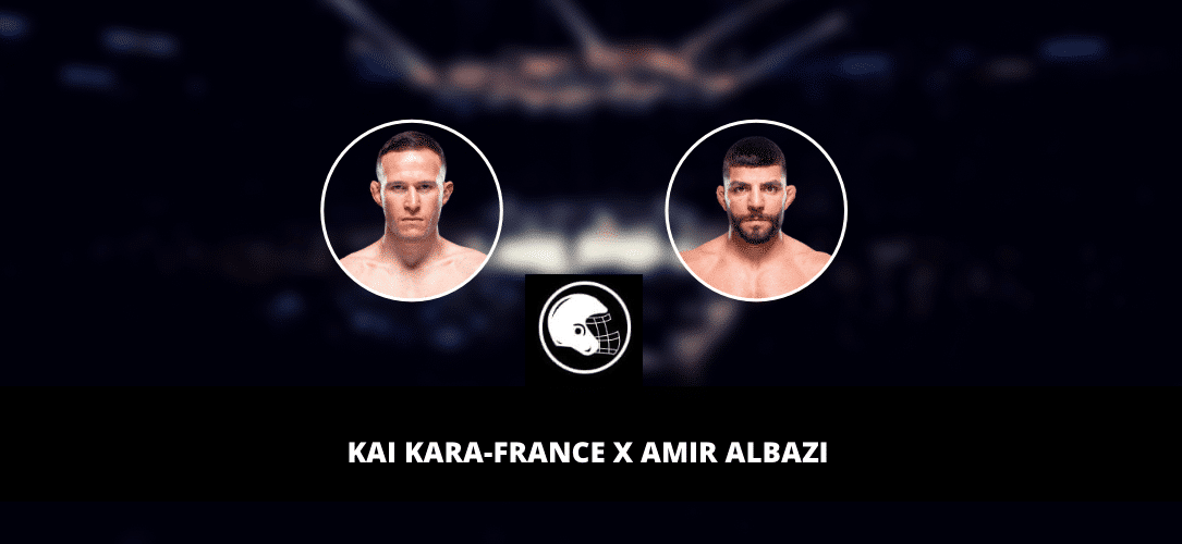 Kai Kara-France x Amir Albazi &ndash; palpite, odds e progn&oacute;stico &ndash; UFC &ndash; 3/6/2023