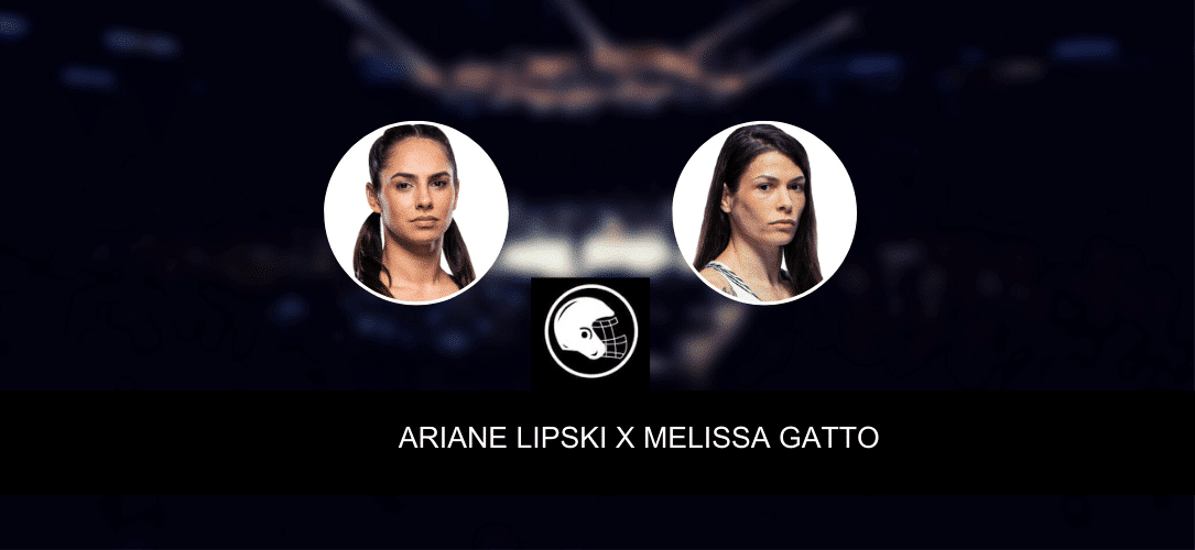 Ariane Lipski x Melissa Gatto palpite, odds e progn&oacute;stico &ndash; UFC &ndash; 1/7/2023