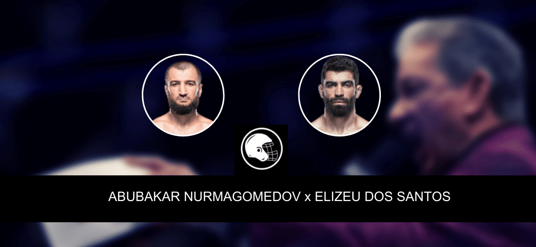 Abubakar Nurmagomedov x Elizeu dos Santos palpite, odds e progn&oacute;stico &ndash; UFC Fight Night &ndash; 3/6/2023