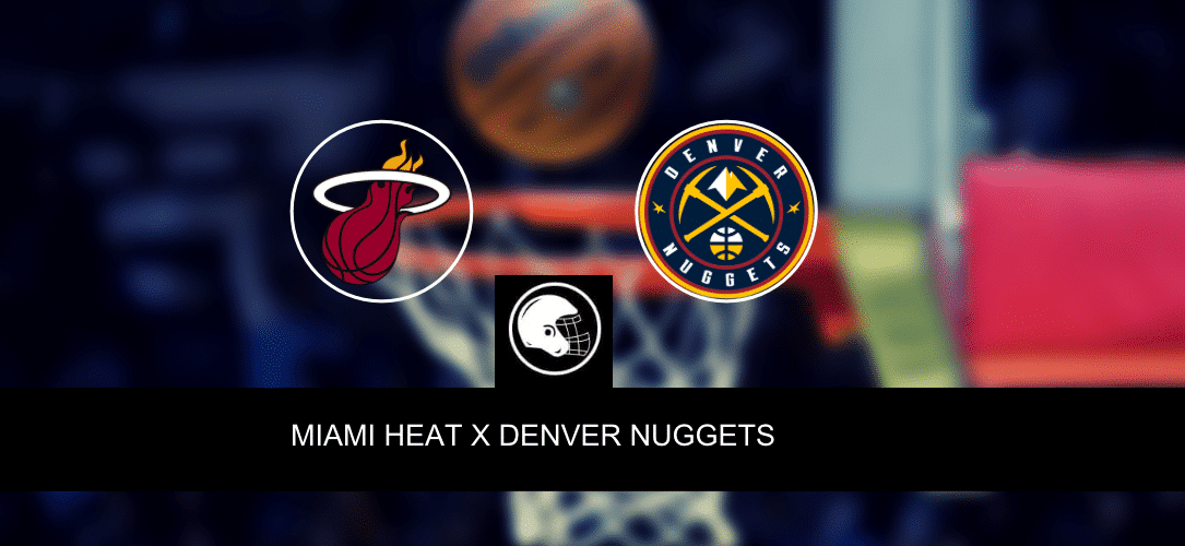 Miami Heat x Denver Nuggets &ndash; palpite, odds e progn&oacute;stico &ndash; NBA &ndash; 9/6/2023