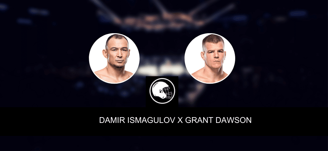 Damir Ismagulov x Grant Dawson palpite, odds e progn&oacute;stico &ndash; UFC &ndash; 1/7/2023