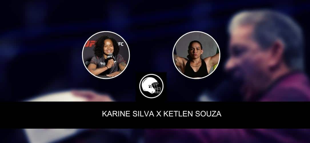 Karine Silva x Ketlen Souza &ndash; palpite, odds e progn&oacute;stico &ndash; UFC Fight Night &ndash; 3/6/2023