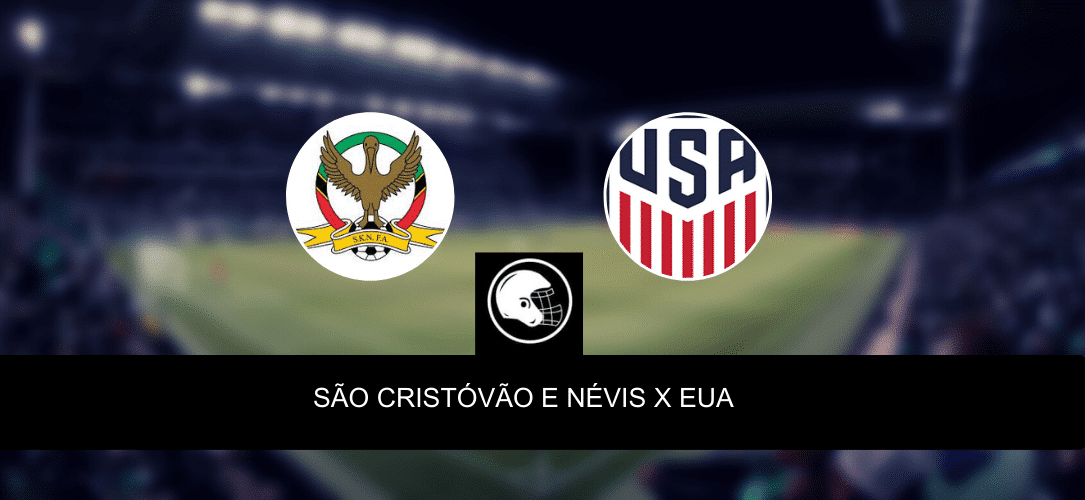 S&atilde;o Crist&oacute;v&atilde;o e N&eacute;vis x EUA &ndash; palpite, odds e progn&oacute;stico &ndash; Copa Ouro &ndash; 28/6/2023