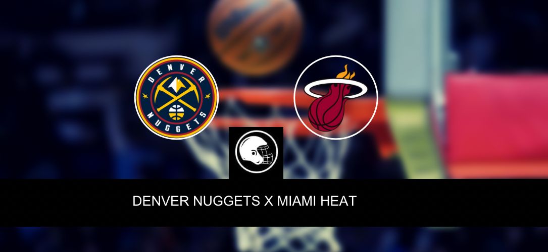 Denver Nuggets x Miami Heat palpite, odds e progn&oacute;stico &ndash; NBA &ndash; 4/6/2023