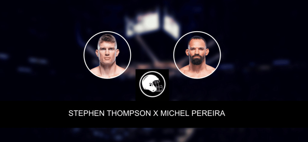 Stephen Thompson x Michel Pereira &ndash; palpite, odds e progn&oacute;stico &ndash; UFC 291 &ndash; 29/7/2023