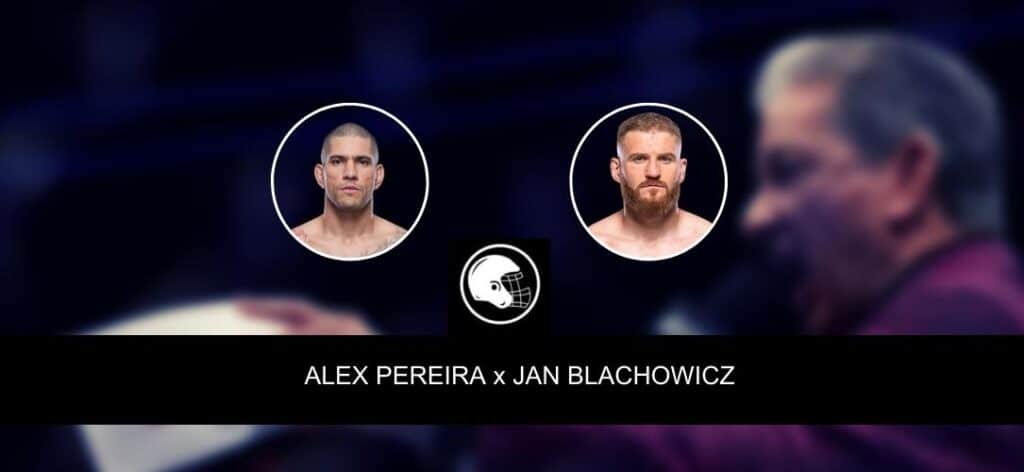 Alex Poatan x Jan Blachowicz &ndash; palpite, odds e progn&oacute;stico &ndash; UFC 291 &ndash; 29/7/2023