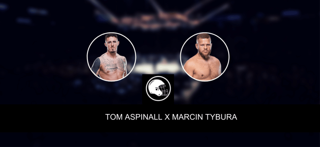 Tom Aspinall x Marcin Tybura palpite, odds e prognóstico – UFC – 22/7/2023