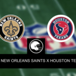 New Orleans Saints x Houston Texans &ndash; dica, palpite e progn&oacute;stico &ndash; NFL &ndash; 27/8/2023