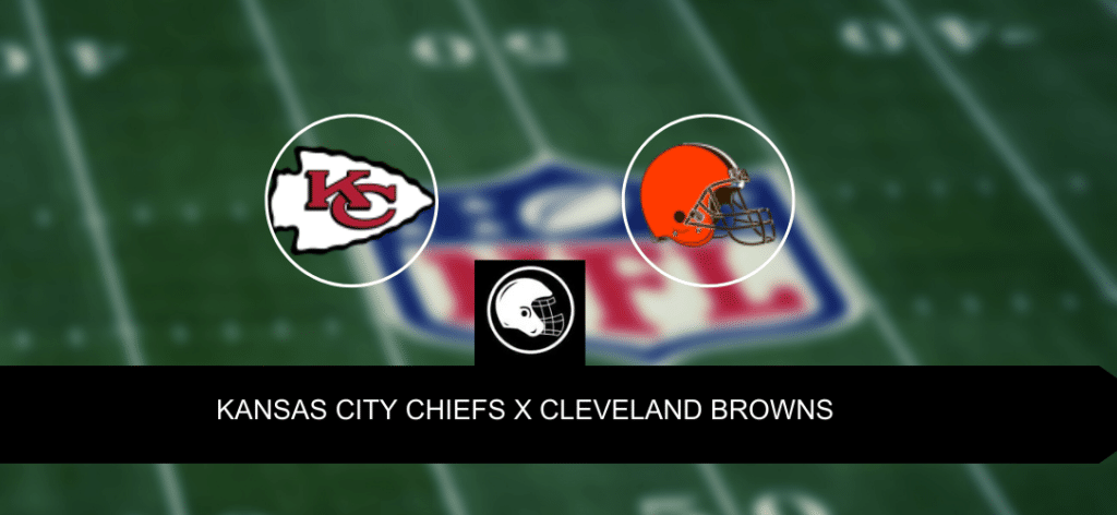 Kansas City Chiefs x Cleveland Browns palpite, odds e progn&oacute;stico &ndash; NFL &ndash; 26/8/2023