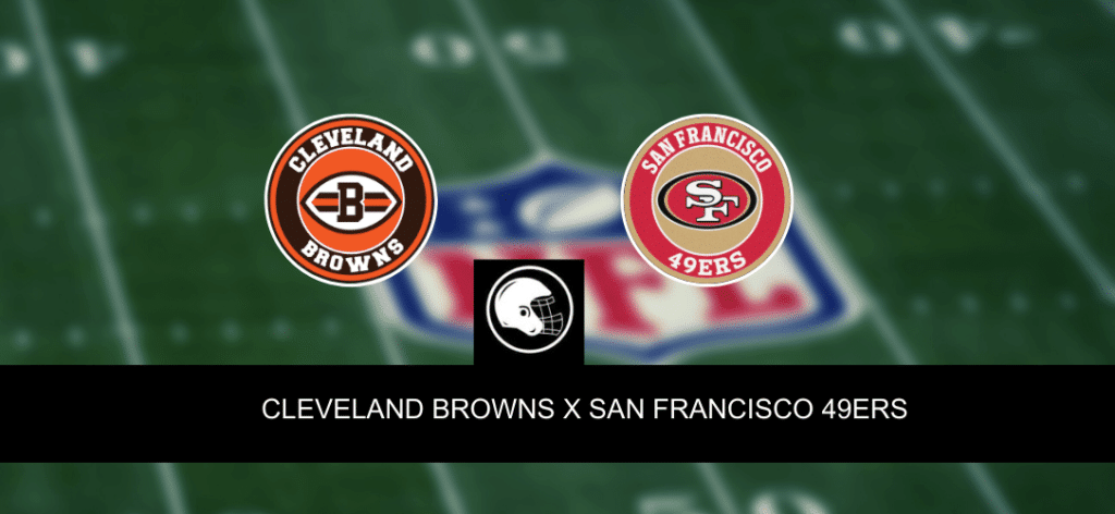 Cleveland Browns x San Francisco 49ers &ndash; Onde assistir, palpites, odds e escala&ccedil;&otilde;es &ndash; NFL &ndash; 15/10/2023