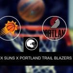 Suns x Portland &ndash; Onde assistir, palpites, odds e escala&ccedil;&otilde;es &ndash; Pr&eacute;-temporada NBA &ndash; 16/10/2023