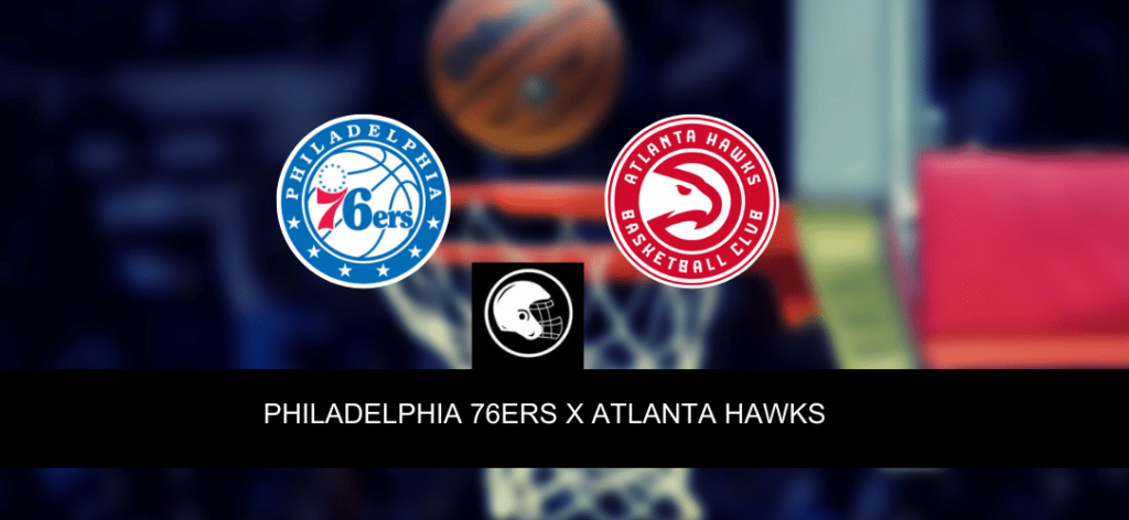 Onde assistir, palpites e escala&ccedil;&otilde;es de Philadelphia 76ers x Atlanta Hawks &ndash; Pr&eacute;-temporada NBA &ndash; 20/10/2023
