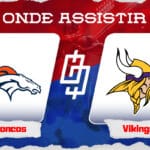 Denver Broncos x Minnesota Vikings &ndash; Onde assistir, palpites e  hor&aacute;rio &ndash; Semana 11 NFL &ndash; 19/11/2023