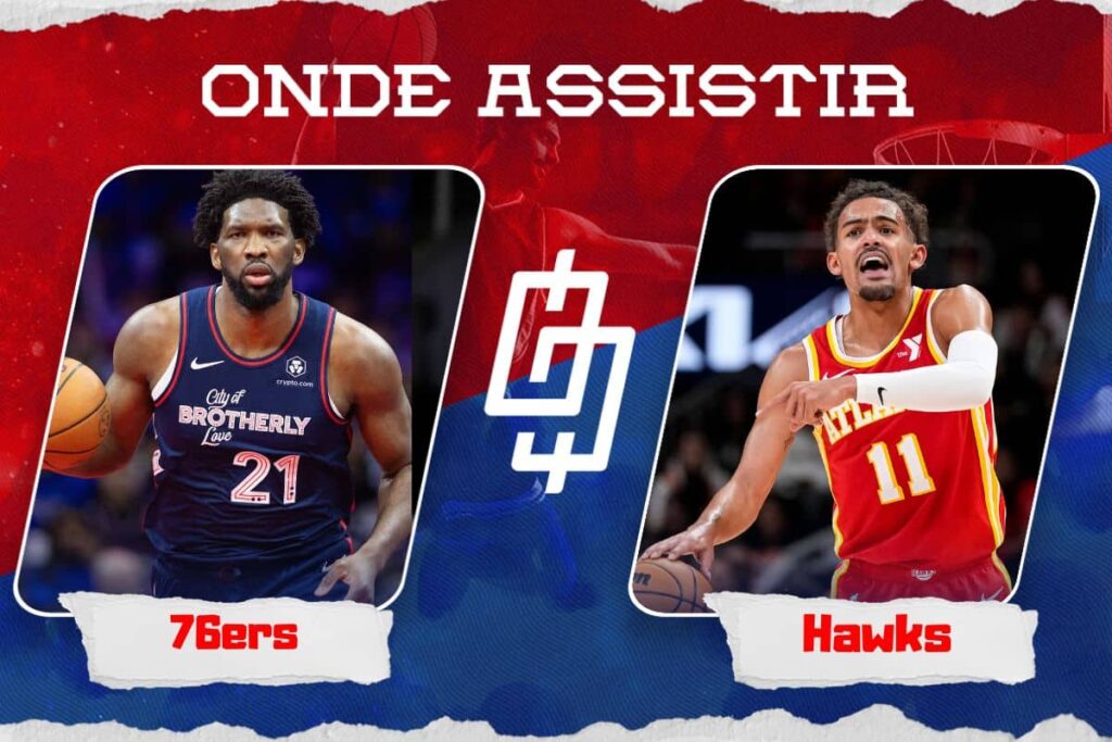 Philadelphia 76ers x Atlanta Hawks &ndash; Onde assistir, hor&aacute;rio, e quintetos &ndash; NBA &ndash; 08/12/2023